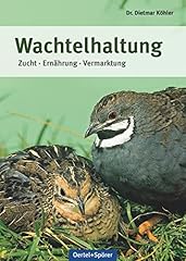 Wachtelhaltung zucht ernährun gebraucht kaufen  Wird an jeden Ort in Deutschland