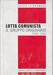 Lotta comunista. gruppo usato  Spedito ovunque in Italia 