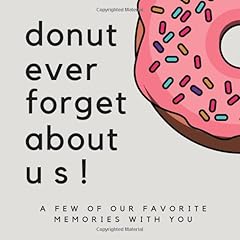 Donut ever forget for sale  Delivered anywhere in USA 