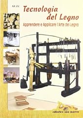 Tecnologia del legno. usato  Spedito ovunque in Italia 