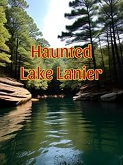 Haunted lake lanier for sale  Delivered anywhere in USA 