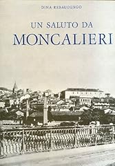Saluto moncalieri. immagini usato  Spedito ovunque in Italia 
