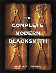 Used, The Complete Modern Blacksmith for sale  Delivered anywhere in Canada