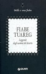 Fiabe tuareg. leggende usato  Spedito ovunque in Italia 