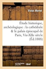 étude historique archéologiq d'occasion  Livré partout en France