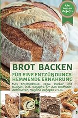 Brot backen entzündungshemmen gebraucht kaufen  Wird an jeden Ort in Deutschland