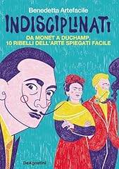 Indisciplinati monet duchamp usato  Spedito ovunque in Italia 