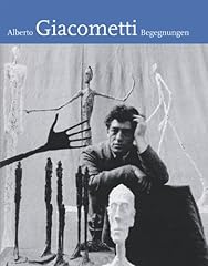 Alberto giacometti begegnungen gebraucht kaufen  Wird an jeden Ort in Deutschland