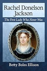 Rachel donelson jackson for sale  Delivered anywhere in UK