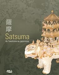 Satsuma exotisme japonisme d'occasion  Livré partout en France