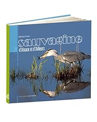 Sauvagine alsace ailleurs d'occasion  Livré partout en France