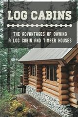 Log cabins advantages for sale  Delivered anywhere in UK