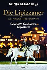 Lipizzaner geschichte geschich gebraucht kaufen  Wird an jeden Ort in Deutschland