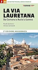 Via lauretana. cortona usato  Spedito ovunque in Italia 