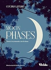Moon phases. vivere usato  Spedito ovunque in Italia 