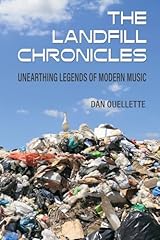 Landfill chronicles unearthing for sale  Delivered anywhere in UK