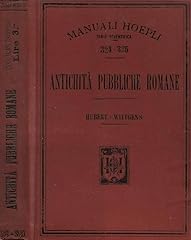 Antichità pubbliche romane. usato  Spedito ovunque in Italia 