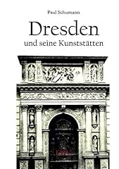 Dresden kunststätten gebraucht kaufen  Wird an jeden Ort in Deutschland