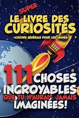 Super livre curiosités. d'occasion  Livré partout en France