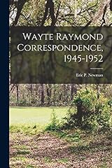 Wayte Raymond Correspondence, 1945-1952 for sale  Delivered anywhere in USA 