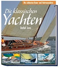 Klassischen yachten schönsten gebraucht kaufen  Wird an jeden Ort in Deutschland