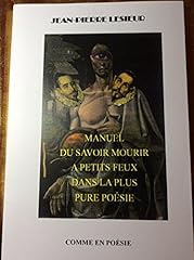 Manuel savoir mourir d'occasion  Livré partout en France