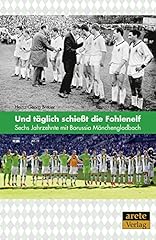 Täglich schießt fohlenelf gebraucht kaufen  Wird an jeden Ort in Deutschland