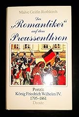 Romantiker dem preussenthron gebraucht kaufen  Wird an jeden Ort in Deutschland