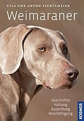 Weimaraner geschichte haltung gebraucht kaufen  Wird an jeden Ort in Deutschland