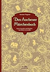 Aachener märchenbuch legenden gebraucht kaufen  Wird an jeden Ort in Deutschland