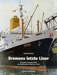 Bremens letzte liner gebraucht kaufen  Wird an jeden Ort in Deutschland
