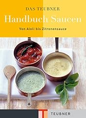 Teubner handbuch saucen gebraucht kaufen  Wird an jeden Ort in Deutschland