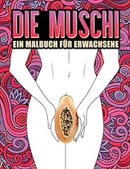 Muschi malbuch erwachsene gebraucht kaufen  Wird an jeden Ort in Deutschland