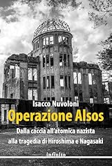 Operazione alsos. dalla usato  Spedito ovunque in Italia 