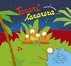 Tararì tararera... storia usato  Spedito ovunque in Italia 