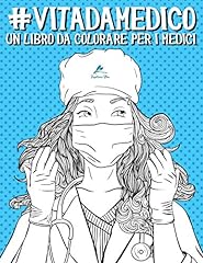 Usato, Vita da Medico: Un libro da colorare per i medici usato  Spedito ovunque in Italia 