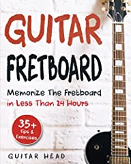 Guitar Fretboard: Memorize The Fretboard In Less Than for sale  Delivered anywhere in Canada