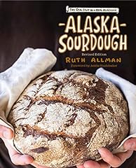 Alaska sourdough revised for sale  Delivered anywhere in USA 