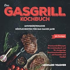 Gasgrill kochbuch einsteiger gebraucht kaufen  Wird an jeden Ort in Deutschland