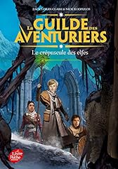 La Guilde des Aventuriers - Tome 2: Le crépuscule des d'occasion  Livré partout en France