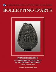Bollettino d'Arte Volumi speciali. Principi Etruschi. Le tombe orientalizzanti di San Paolo a Cerveteri., usato usato  Spedito ovunque in Italia 