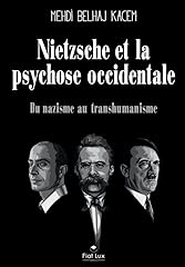 Nietzsche psychose occidentale d'occasion  Livré partout en France