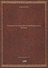 Testament louis xvi d'occasion  Livré partout en France