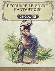 Découvre fantastique dinosaur d'occasion  Livré partout en France