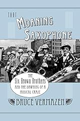 Moaning saxophone six for sale  Delivered anywhere in USA 