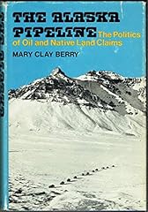 Alaska pipeline politics for sale  Delivered anywhere in USA 