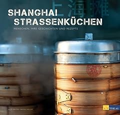 Shanghai strassenküchen mensc gebraucht kaufen  Wird an jeden Ort in Deutschland