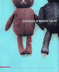 Histoires objets culte d'occasion  Livré partout en France