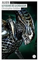 Alien fleuve douleur d'occasion  Livré partout en France