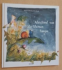 Abschied kleinen raupe gebraucht kaufen  Wird an jeden Ort in Deutschland